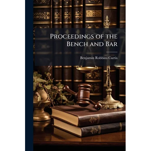 Proceedings of the Bench and Bar