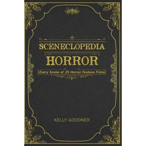 Sceneclopedia: Horror: Every Scene of 25 Horror Films