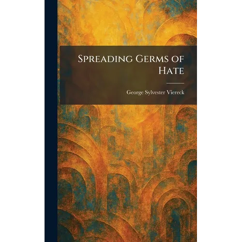 Spreading Germs of Hate