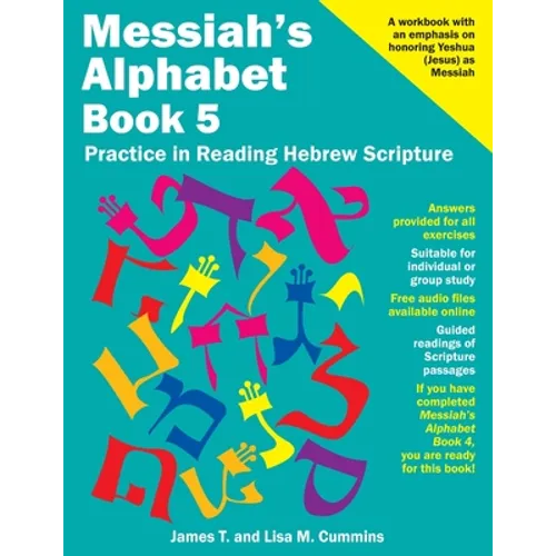 Messiah's Alphabet Book 5: Practice in Reading Hebrew Scripture