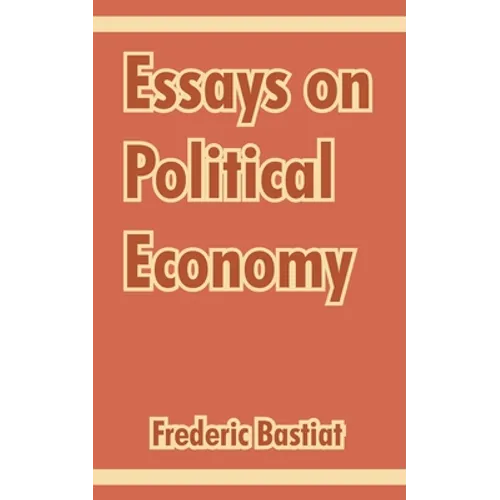 Essays on Political Economy