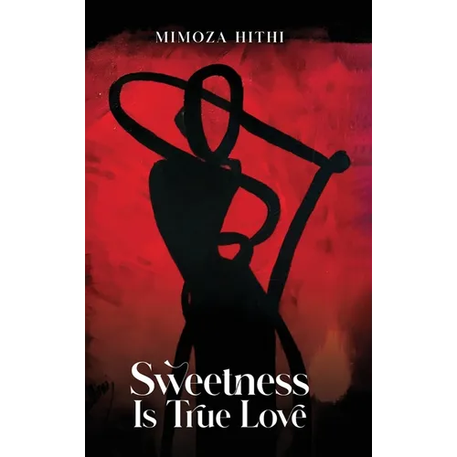 Sweetness is True Love