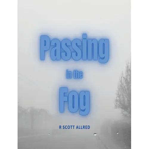 Passing in the Fog