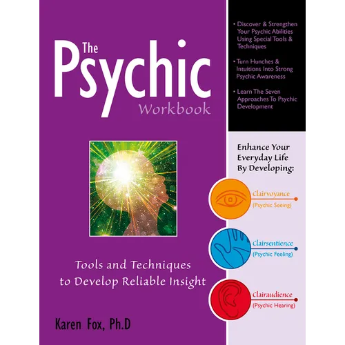 The Psychic Workbook: Tools and Techniques to Develop Reliable Insight