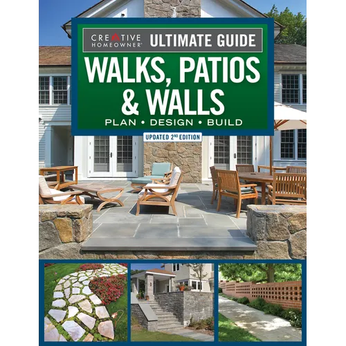 Ultimate Guide to Walks, Patios & Walls, Updated 2nd Edition: Plan - Design - Build