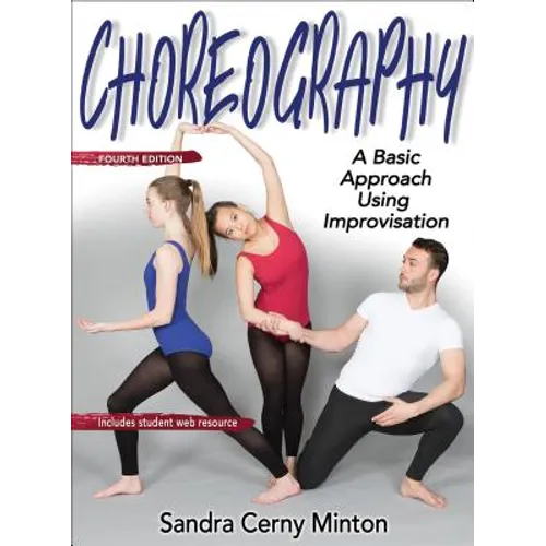 Choreography: A Basic Approach Using Improvisation