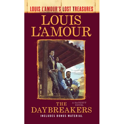 The Daybreakers: Louis l'Amour's Lost Treasures