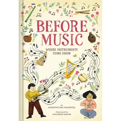 Before Music: Where Instruments Come from