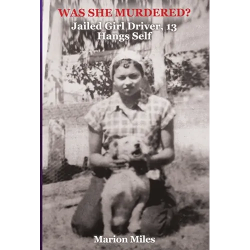 Was She Murdered?: "Jailed Girl Driver, 13 Hangs Self"