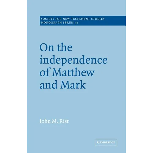 On the Independence of Matthew and Mark