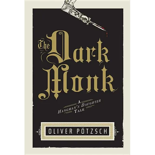 The Dark Monk: A Hangman's Daughter Tale