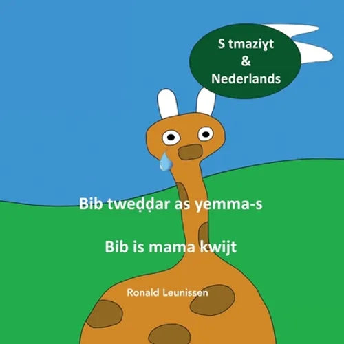 Bib tweḍḍar as yemma-s - Bib is mama kwijt: S tmaziɣt & Nederlands