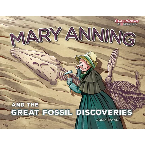 Mary Anning and the Great Fossil Discoveries