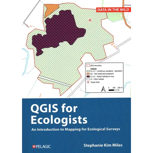 QGIS for Ecologists: An Introduction to Mapping for Ecological Surveys