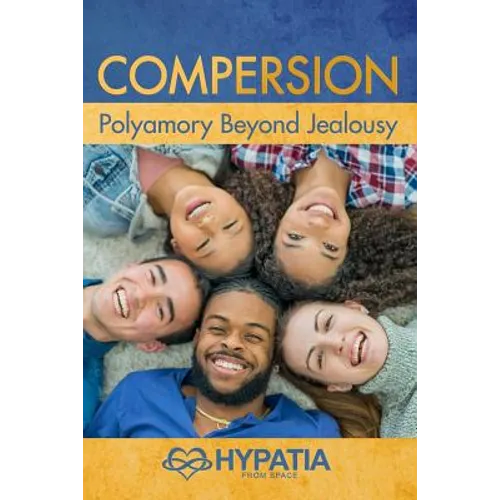 Compersion: Polyamory Beyond Jealousy