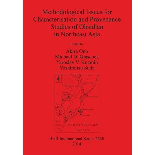 Methodological Issues for Characterisation and Provenance Studies of Obsidian in Northeast Asia