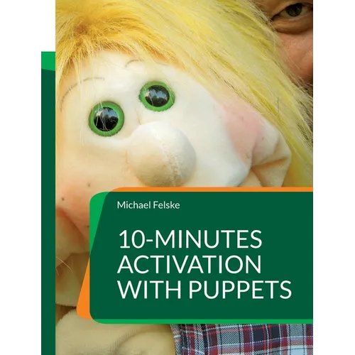 10-minutes activation with puppets: Stimulation for people with dementia