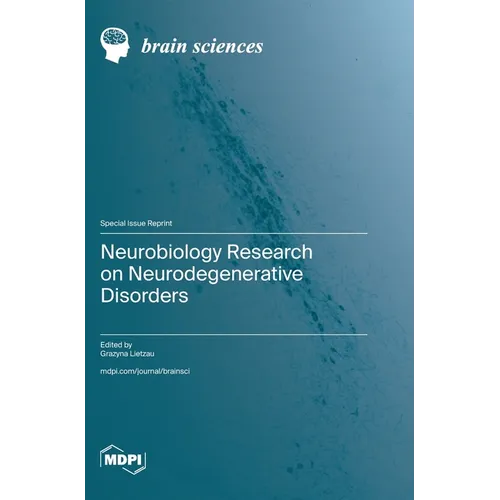 Neurobiology Research on Neurodegenerative Disorders