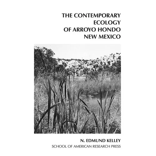 Contemporary Ecology of Arroyo Hondo Pueblo