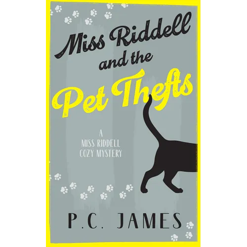 Miss Riddell and the Pet Thefts: A Cozy Mystery with Animals Where Mobsters and Petnappers Collide - Paperback