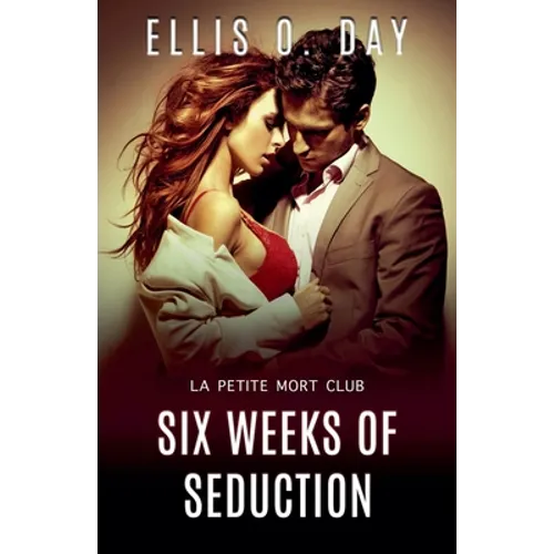 Six Weeks of Seduction