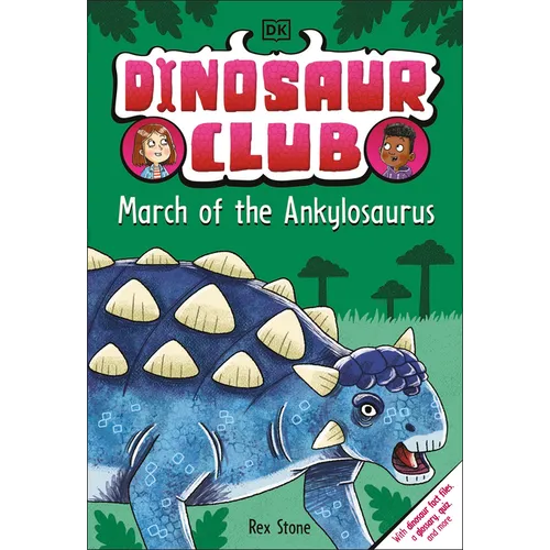 Dinosaur Club: March of the Ankylosaurus