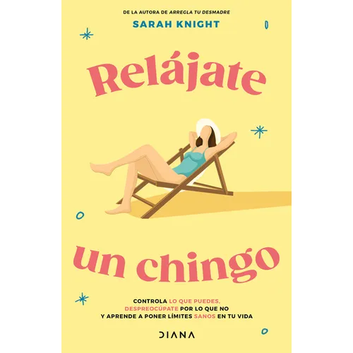 Relájate Un Chingo