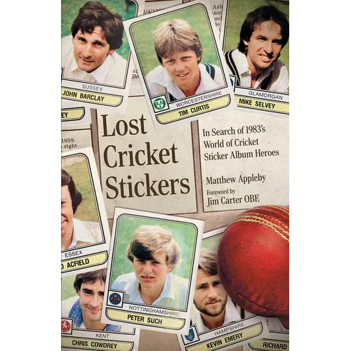 Lost Cricket Stickers: The Search for 1983's World of Cricket Sticker Album Heroes