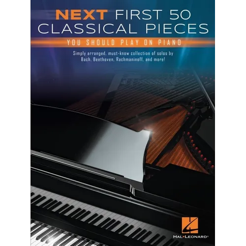 Next First 50 Classical Pieces You Should Play on Piano