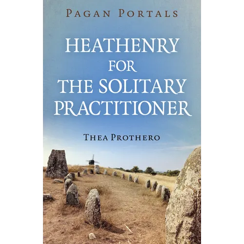 Pagan Portals - Heathenry for the Solitary Practitioner
