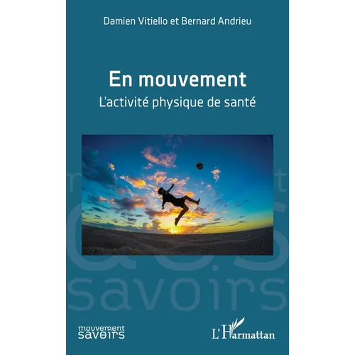 En mouvement: L'activité physique de santé