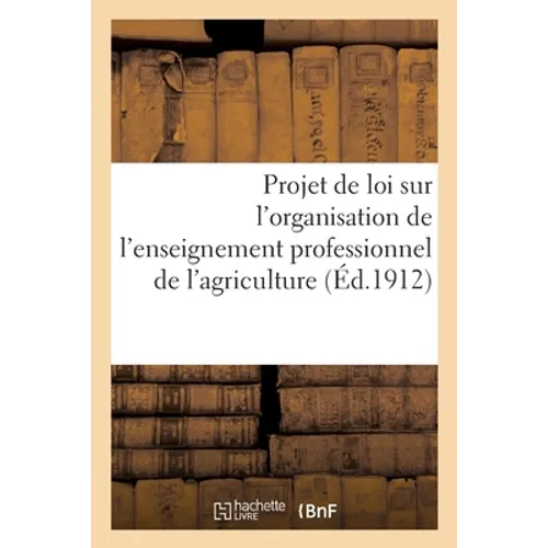 Office de renseignements agricoles: Projet de loi sur l'organisation de l'enseignement professionnel de l'agriculture