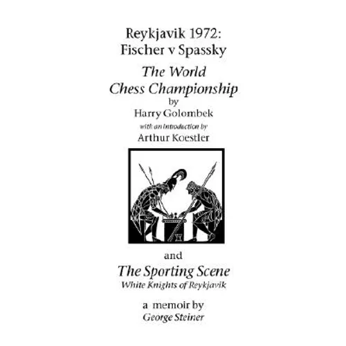 Reykjavik 1972: Fischer V Spassky - 'The World Chess Championship' and 'The Sporting Scene: White Knights of Reykjavik'