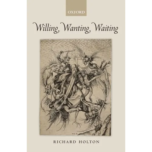 Willing, Wanting, Waiting