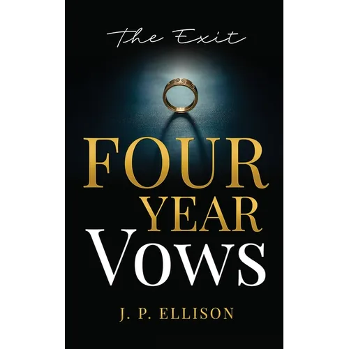 Four-Year Vows: The Exit