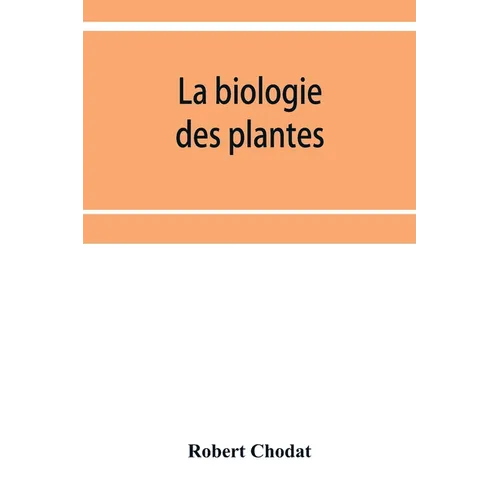 La biologie des plantes