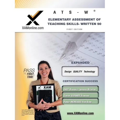 NYSTCE Ats-W Elementary Assessment of Teaching Skills - Written 90 Teacher Certification Test Prep Study Guide