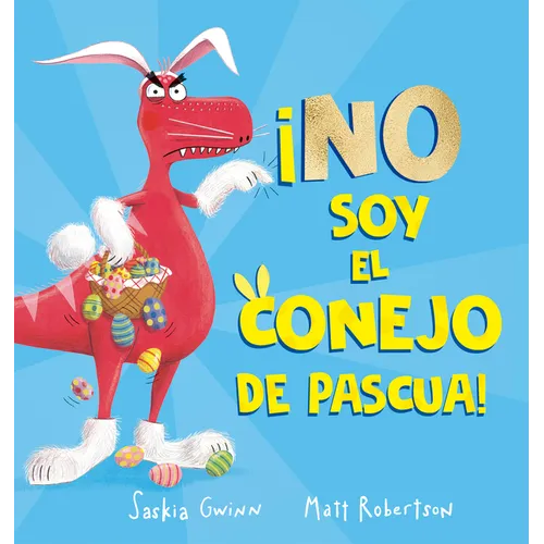 No Soy El Conejo de Pascua