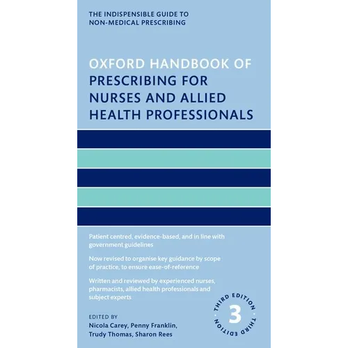 Oxford Handbook of Prescribing for Nurses and Allied Health Professionals