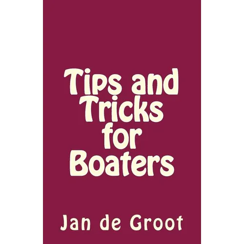 Tips and Tricks for Boaters