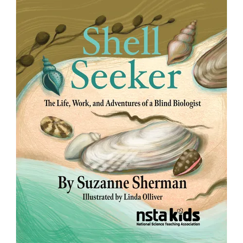 Shell Seeker: The Life, Work, and Adventures of a Blind Biologist