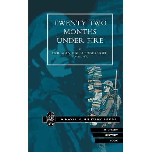 Twenty-Two Months Under Fire