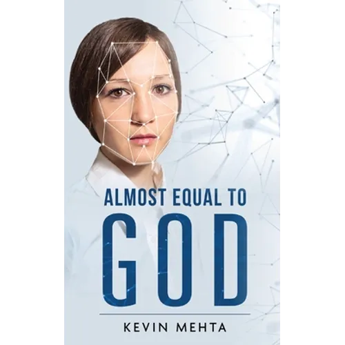 Almost Equal to God