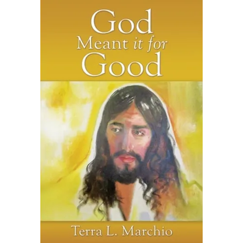 God Meant it for Good