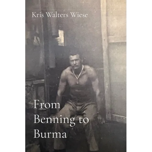 From Benning to Burma