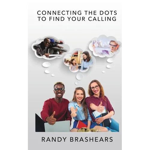 Connecting the Dots to Find Your Calling