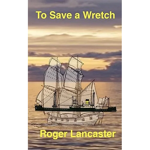 To Save a Wretch