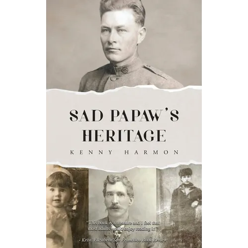Sad Papaw's: Heritage