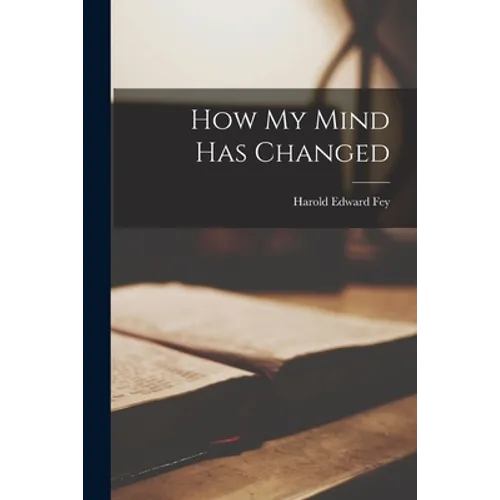 How My Mind Has Changed