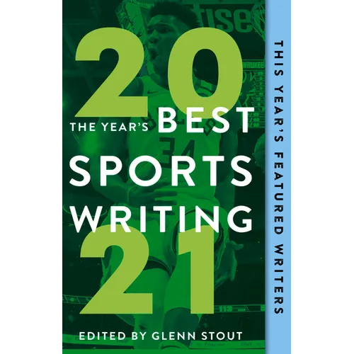 The Year's Best Sports Writing 2021
